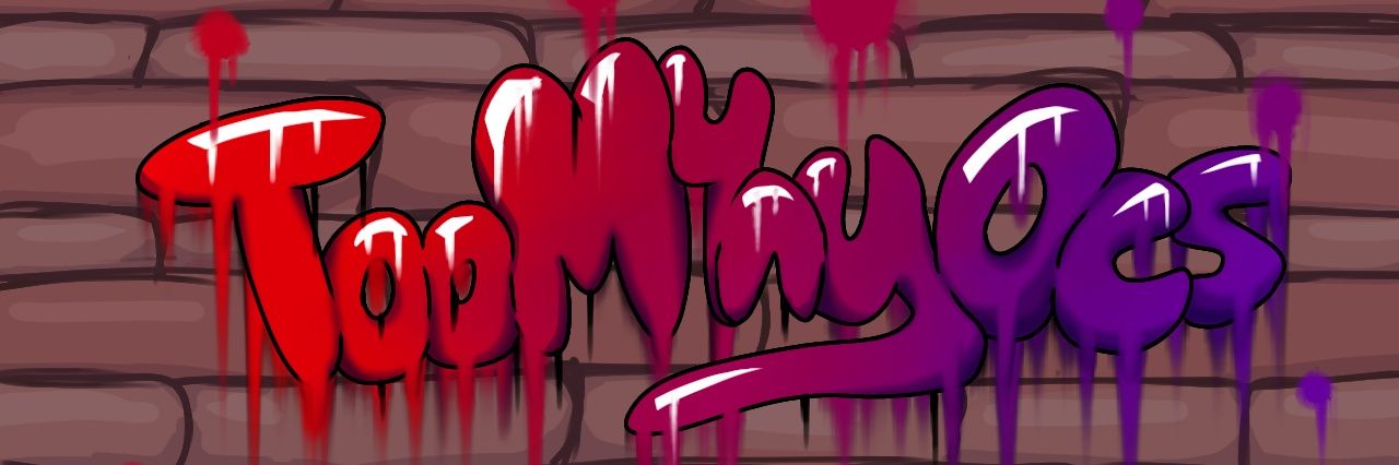 TooM4ny0cs banner