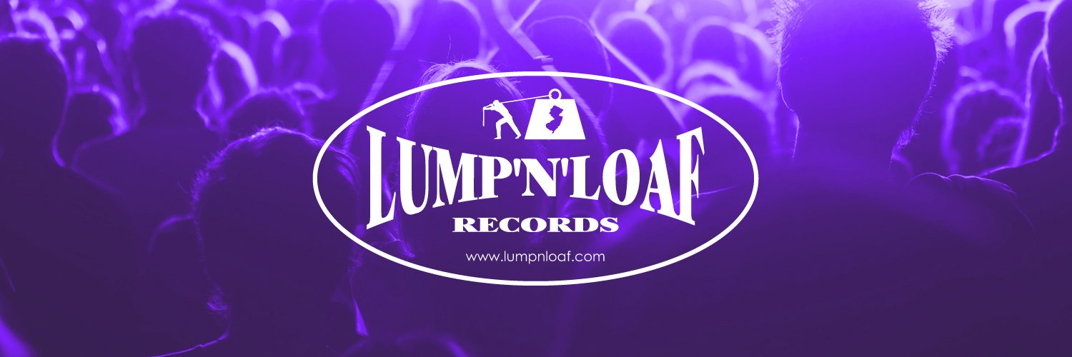 Lump'N'Loaf Records banner