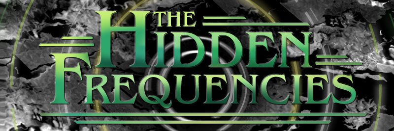 The Hidden Frequencies Podcast banner