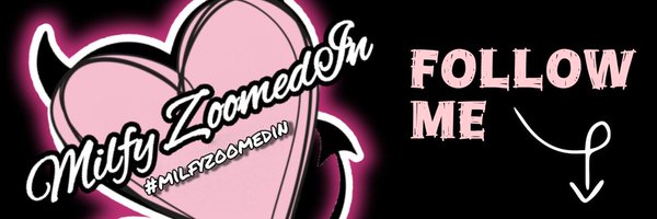 MilfyZoomedInXX Profile Banner
