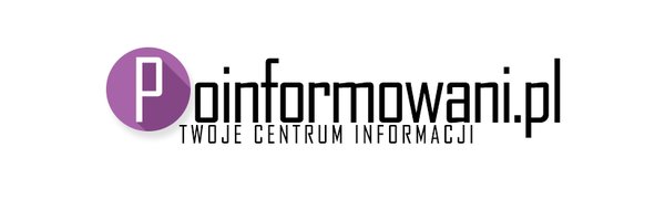 Poinformowani.pl Profile Banner