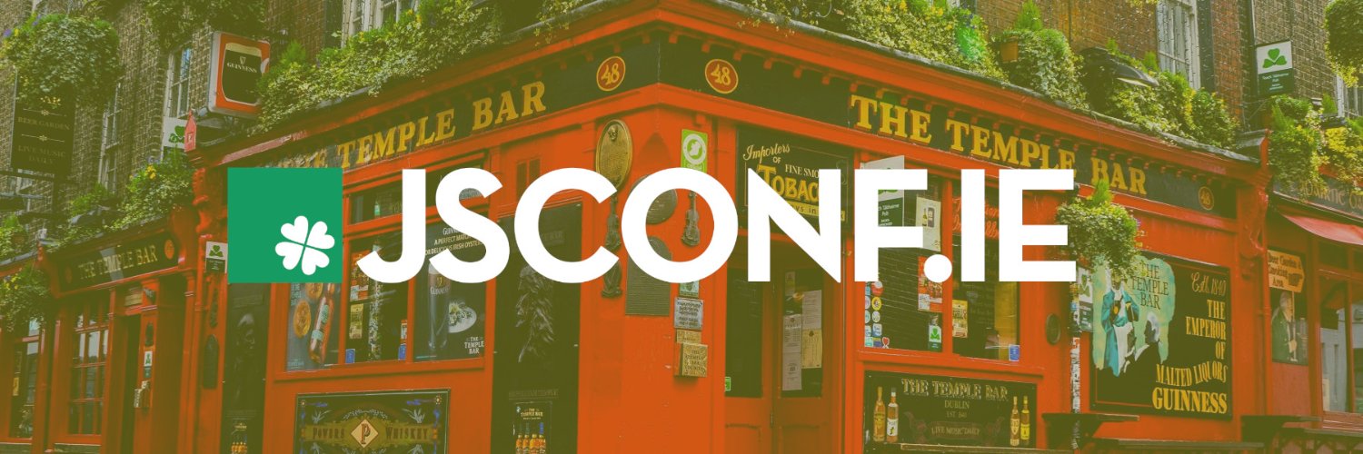 JSConf Ireland 🇮🇪 — Formerly JSDayIE ☘️ Profile Banner