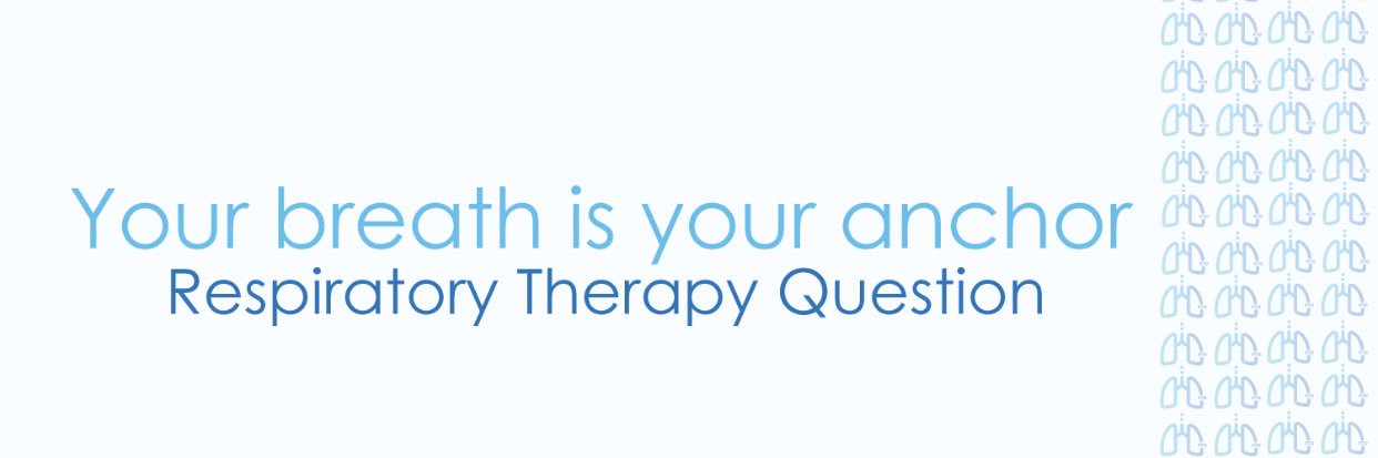 Respiratory Therapy Question banner