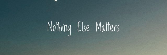 ℕ𝕠𝕥𝕙𝕚𝕟𝕘 𝕖𝕝𝕤𝕖 𝕞𝕒𝕥𝕥𝕖𝕣𝕤 banner