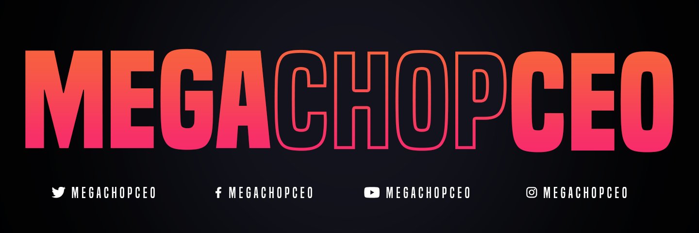 MegachopCEO banner