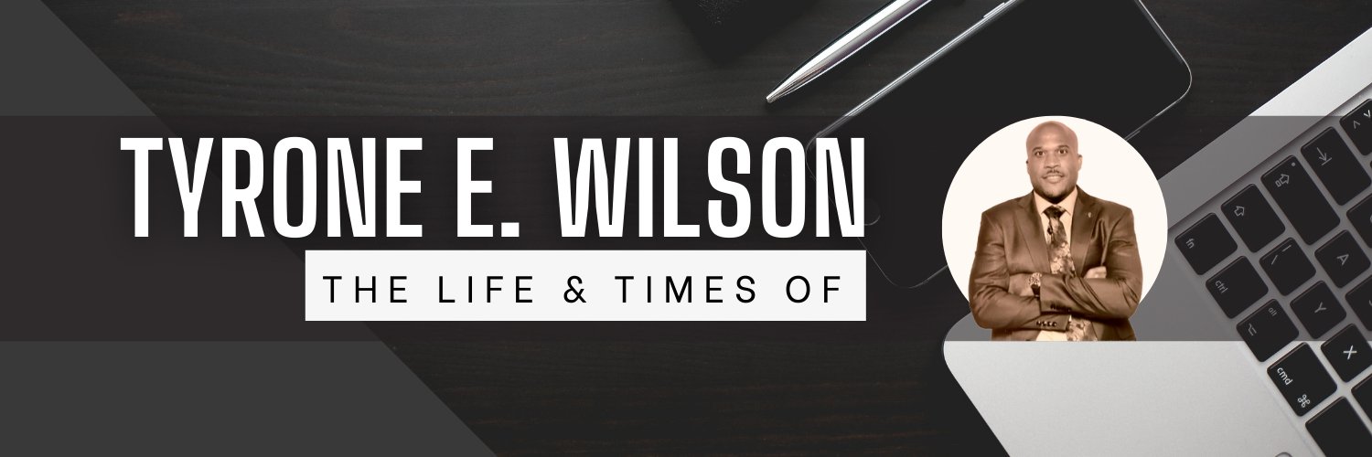 Tyrone E. Wilson banner
