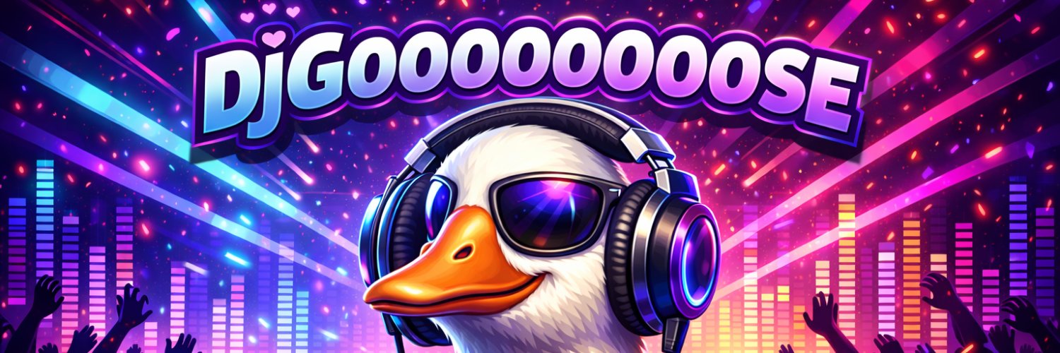 🪿 DjGoooooooose 🪿 banner