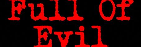 FULL OF EVIL banner