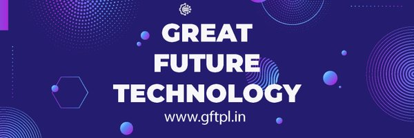 GreatFutureTech Profile Banner