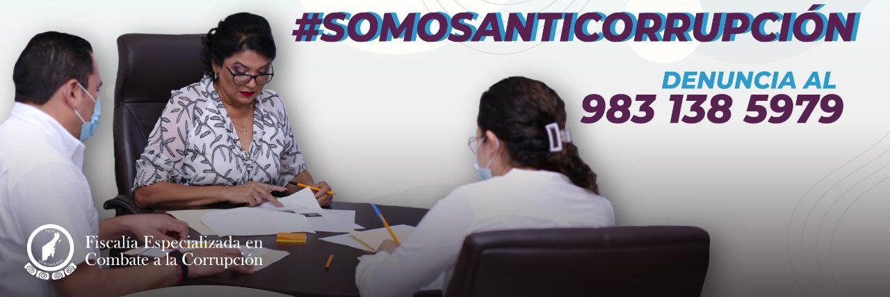 FISCALÍA ESPECIALIZADA EN COMBATE A LA CORRUPCIÓN banner