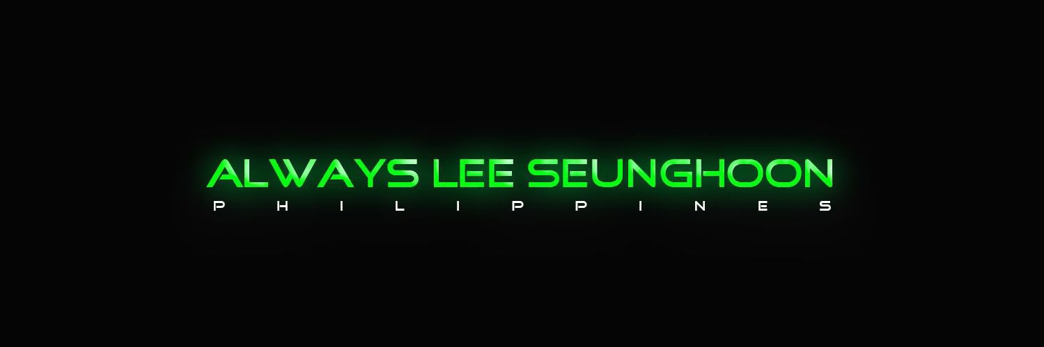 Always with Lee Seunghoon 🇵🇭 banner