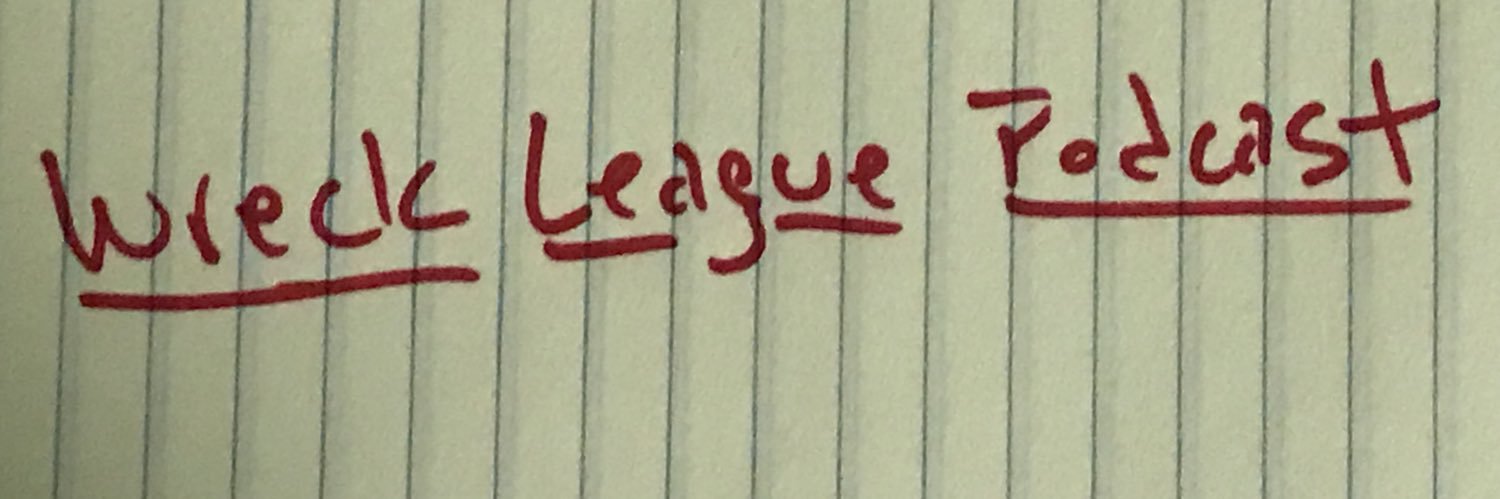 Wreck League Podcast banner