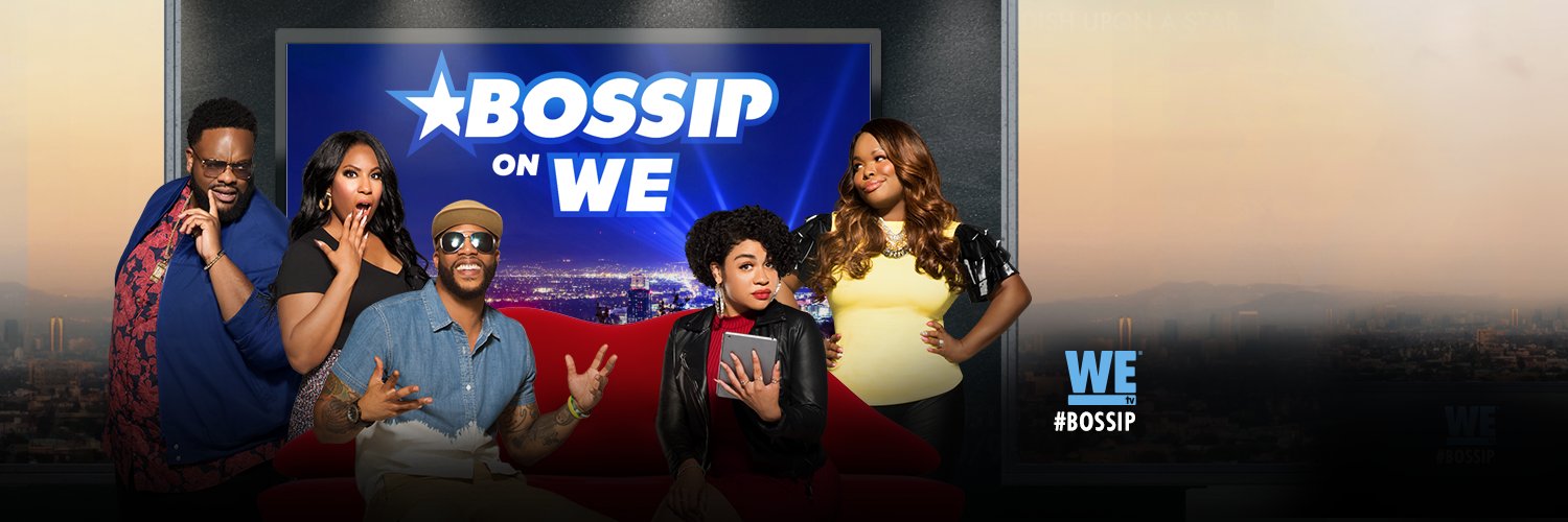 Bossip on WE tv (@Bossip_WEtv) / Posts / X