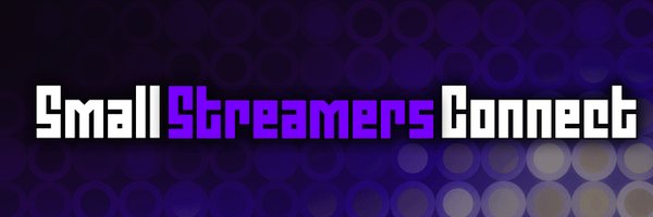 #SmallStreamersConnect Profile Banner