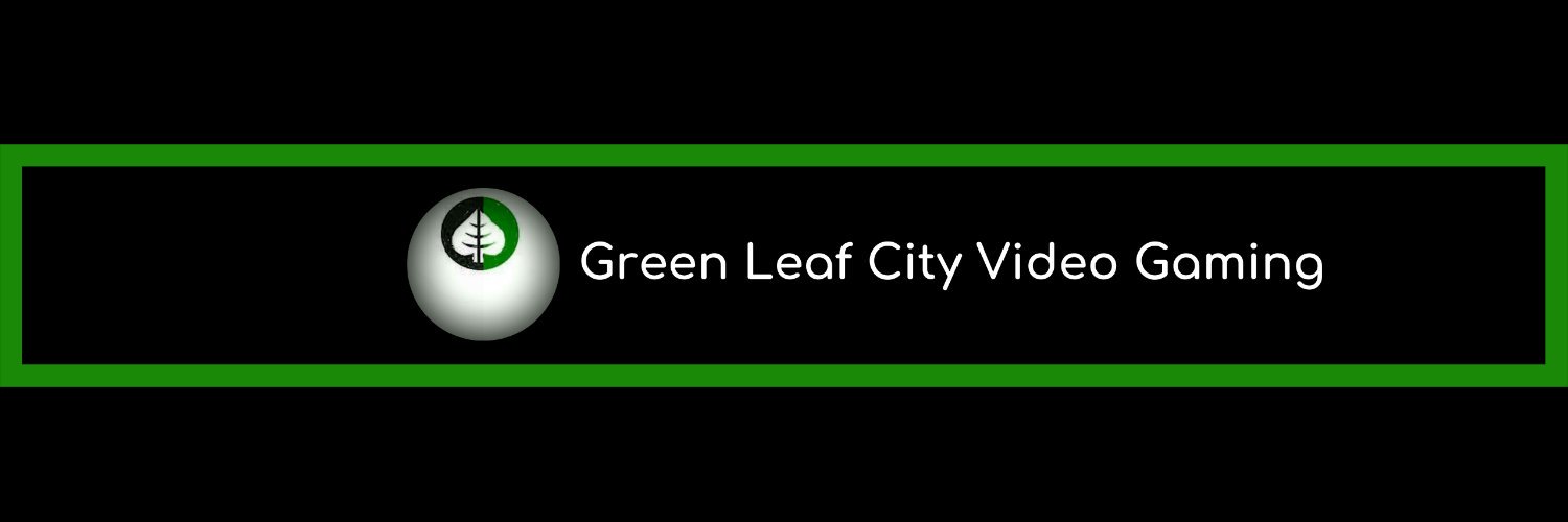 🎮🕹Green Leaf City Video Gaming 2 banner