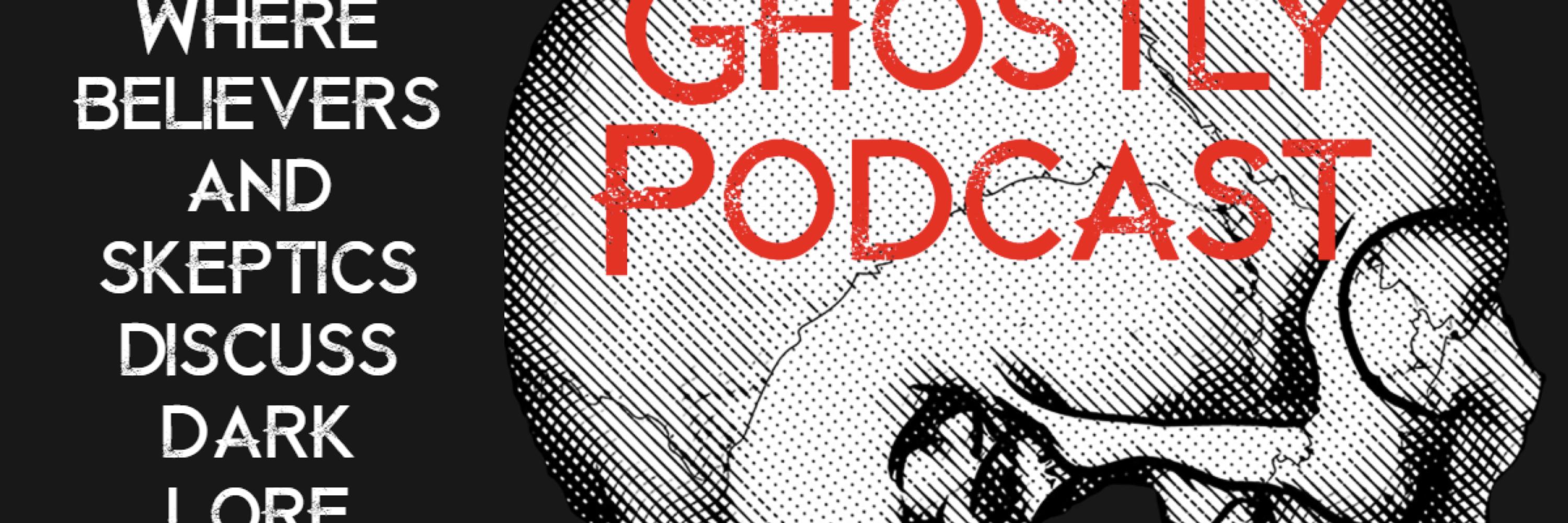 Ghostly Podcast banner