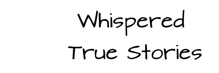 Whispered True Stories banner