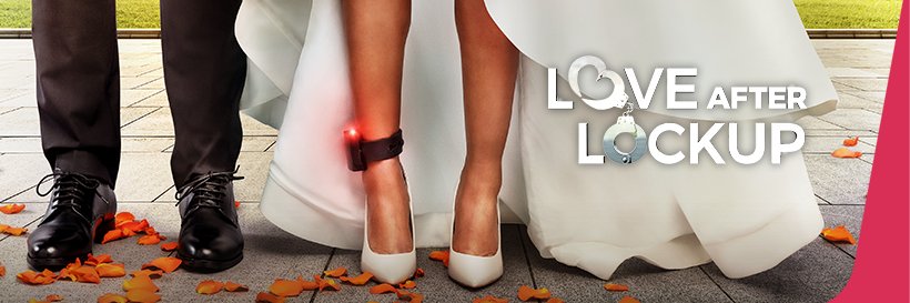 Love After Lockup banner
