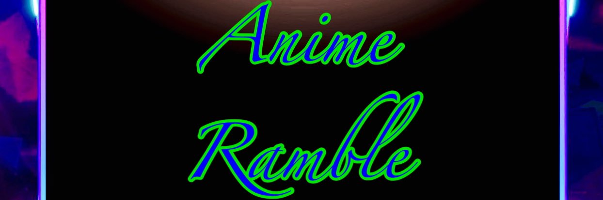 Anime_Ramble's profile banner image