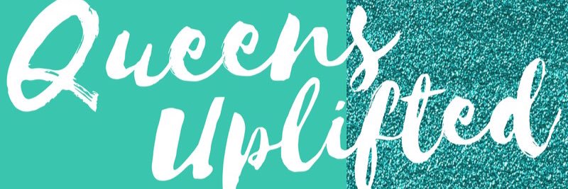 queens_uplifted's profile banner image