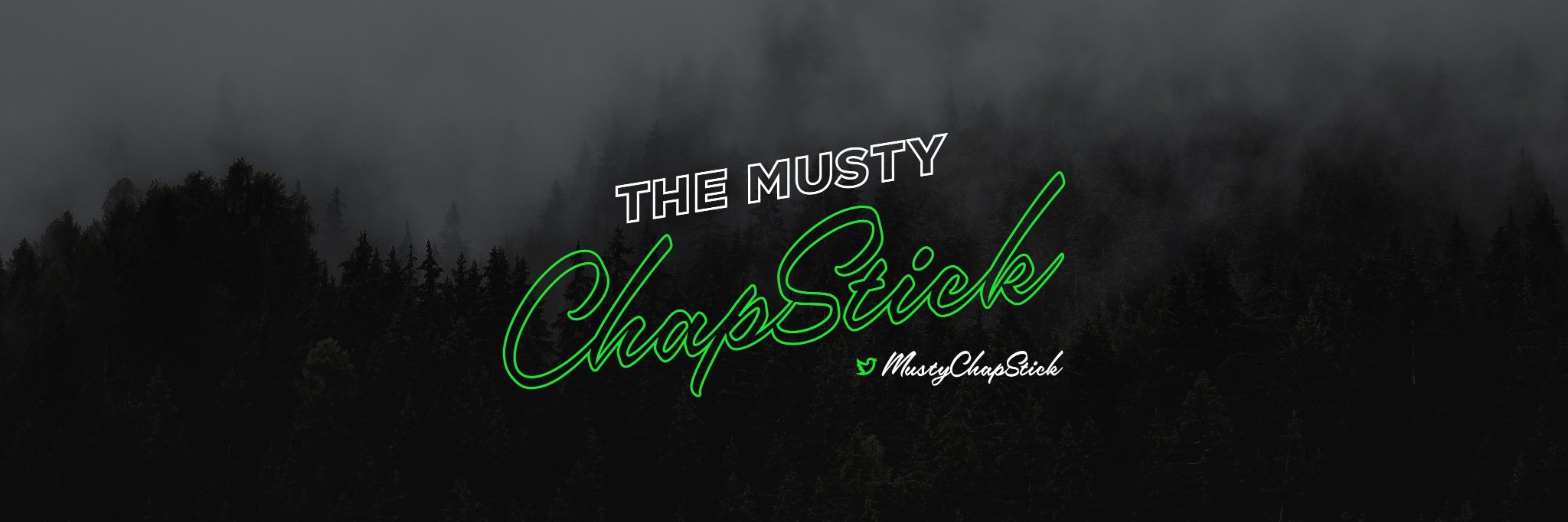 The Musty Chapstick 💄 banner
