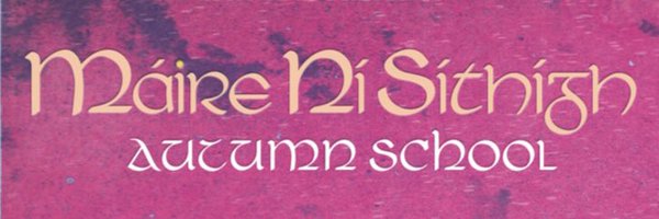 The Máire Ní Síthigh Autumn School Profile Banner