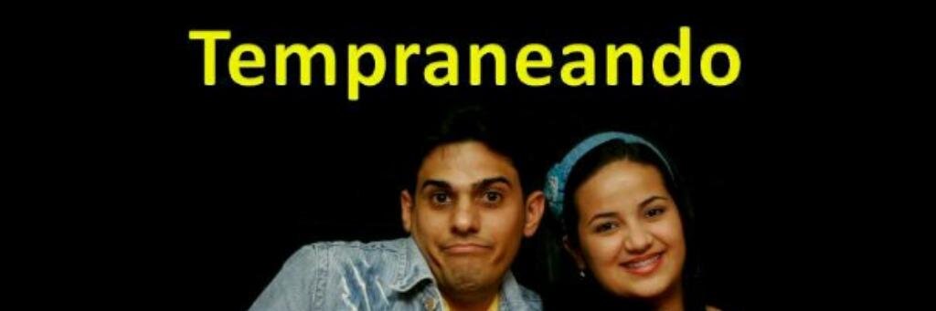 Tempraneando banner