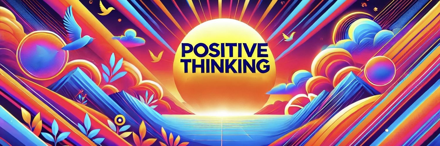 Positive Thinking ☀️'s banner