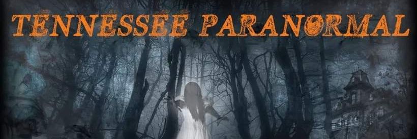 Tennessee Paranormal Ghost Tours banner
