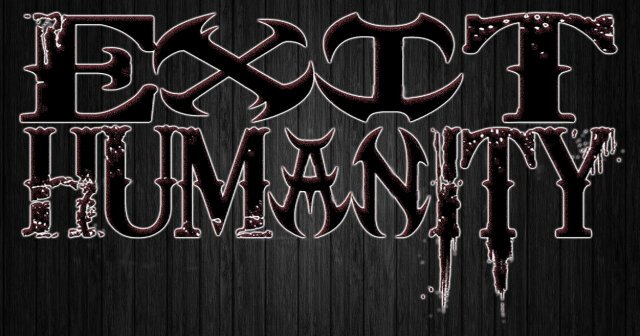 EXIT HUMANITY  banner