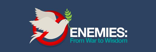 Enemies: From War to Wisdom Profile Banner