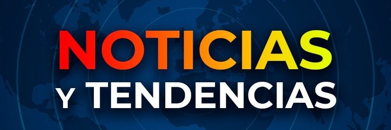 Noticias y Tendencias banner