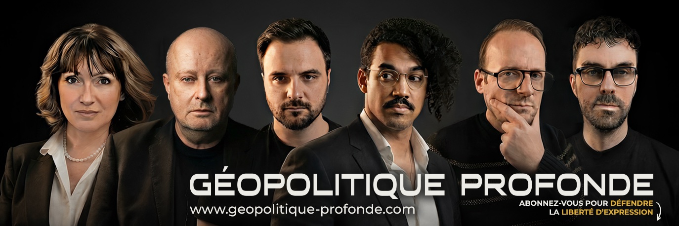 GÉOPOLITIQUE PROFONDE banner