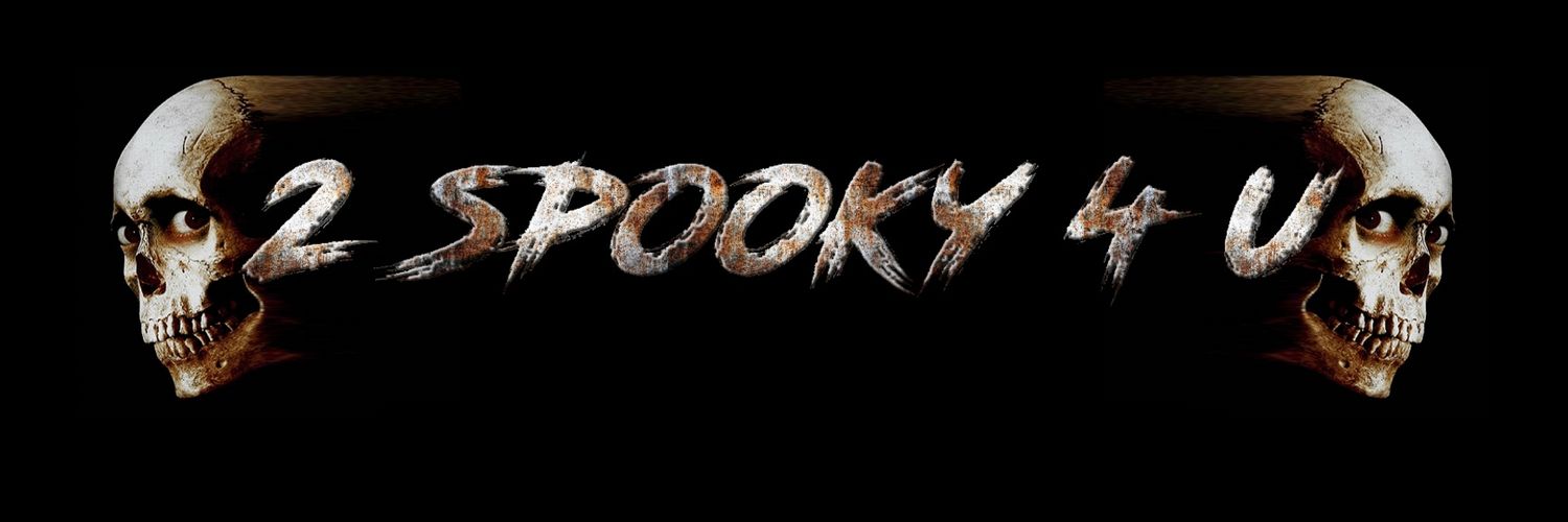 2 Spooky 4 U banner