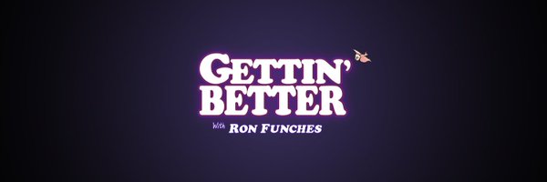 GettinBetterPod Profile Banner