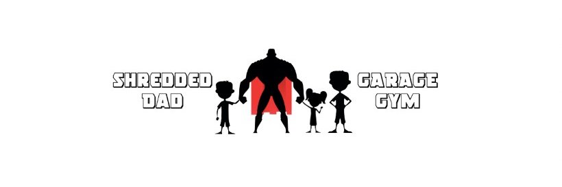 Shredded Dad's Garage Gym banner