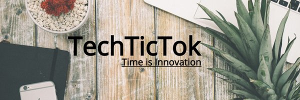 TechTicTok1 Profile Banner
