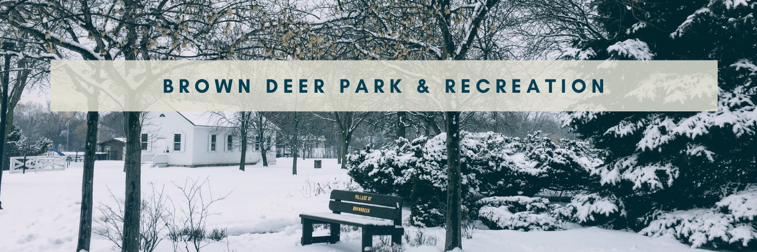 Brown Deer Park and Recreation banner