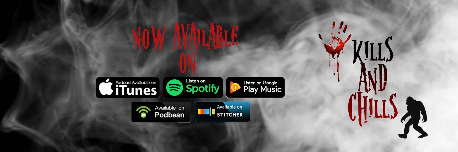 Kills and Chills Podcast banner