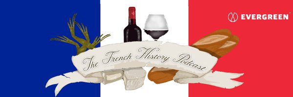 The French History Podcast 🇲🇫 Profile Banner