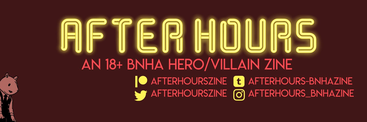 After Hours: A 18+ BNHA Zine (over) banner