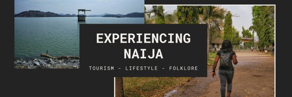 Experiencing Naija Profile Banner