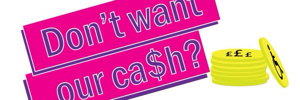 DontWantOurCash Profile Banner