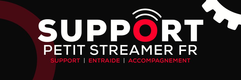 Support Petit Streamer FR banner