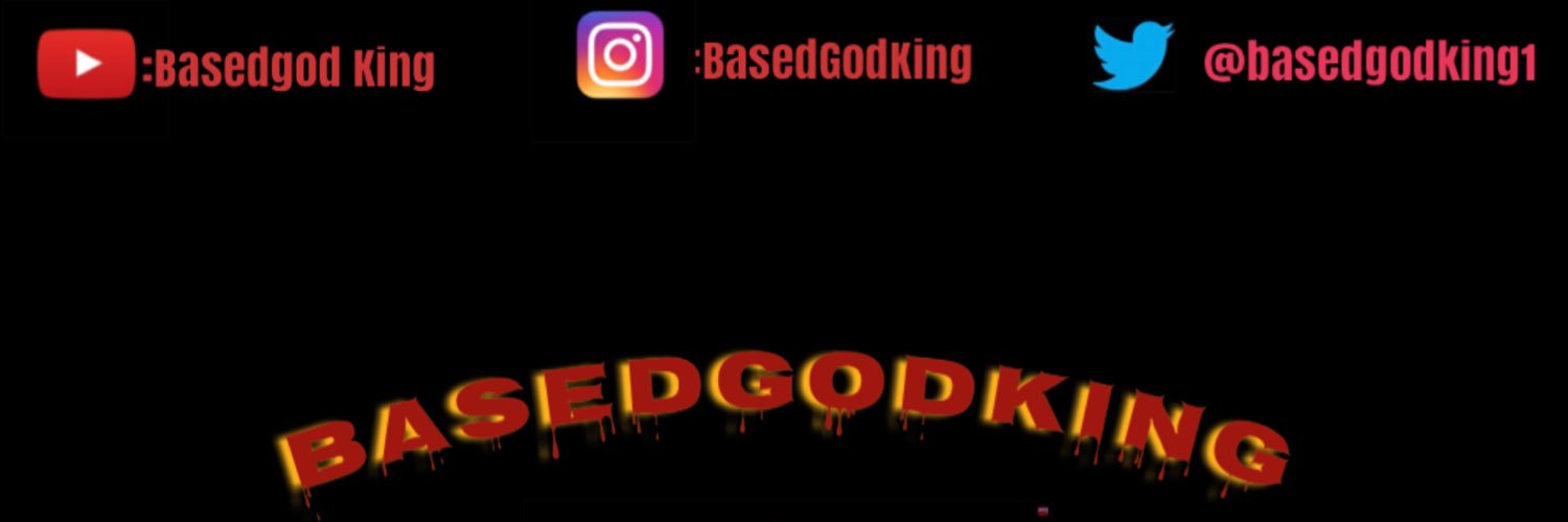BasedGodKing banner