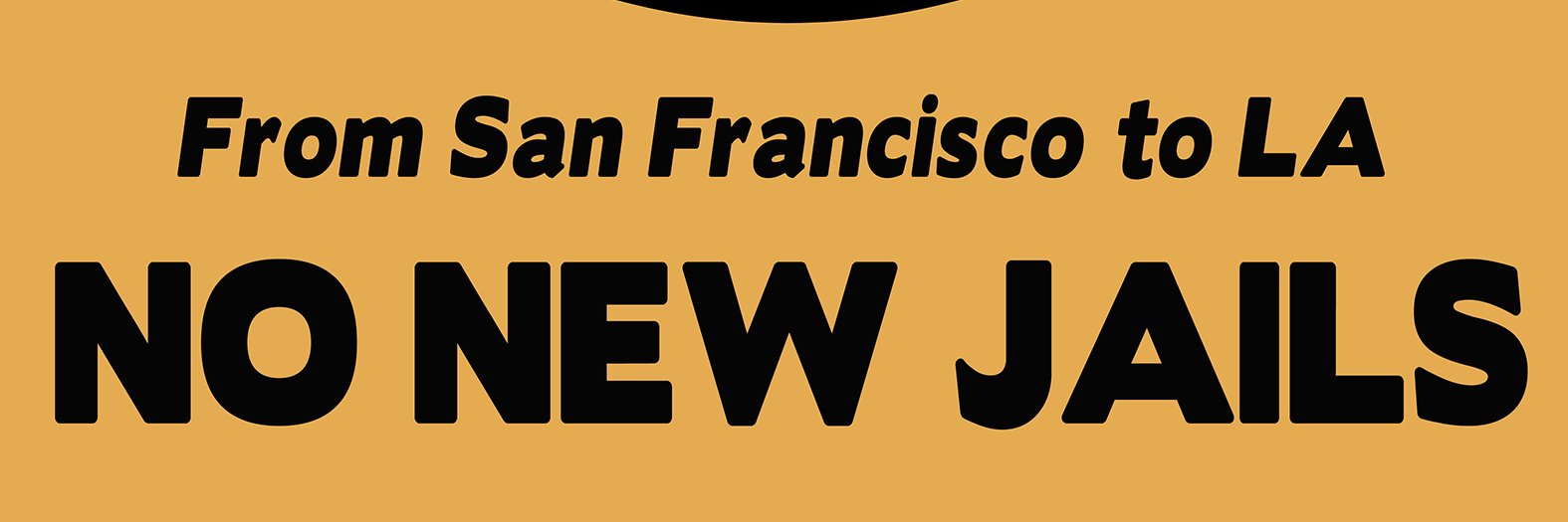 No New SF Jail Coalition banner