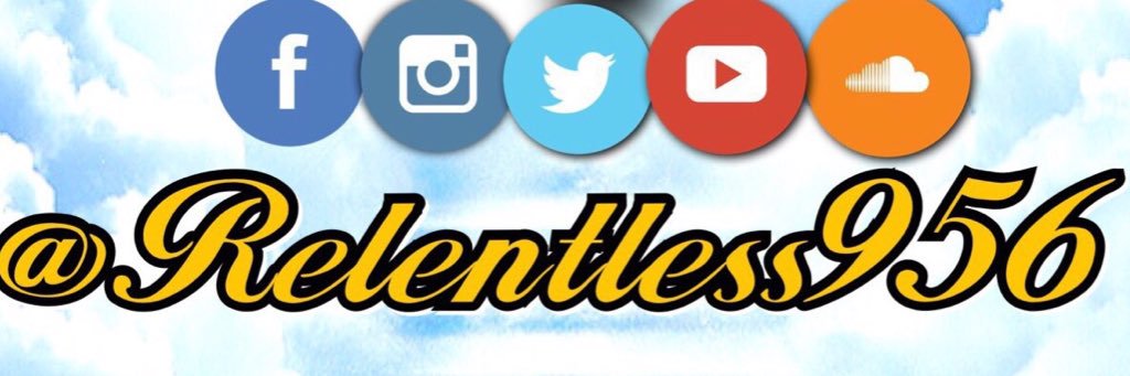 Relentless🙏🏻🔥🎙💯 banner