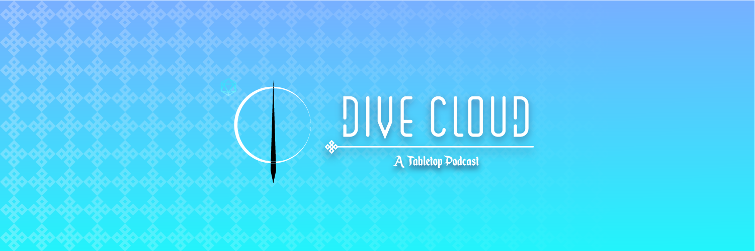 Dive Cloud: A Tabletop Podcast banner