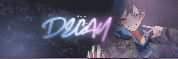IsThatDecay Profile Banner