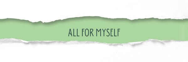 All For Myself Profile Banner